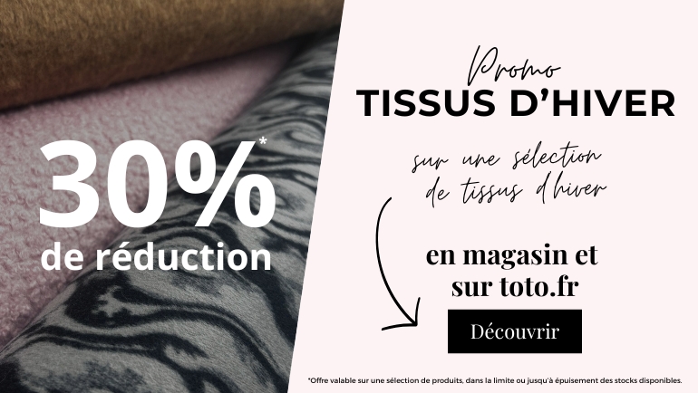 Promo tissus hiver 30 %